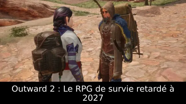 Outward 2 : Le RPG de survie retardé à 2027