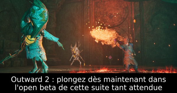 Outward 2 : plongez dès maintenant dans l'open beta de cette suite tant attendue