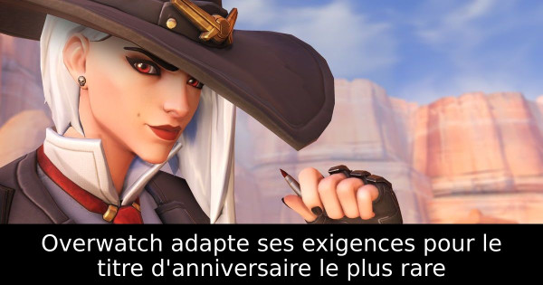 Overwatch adapte ses exigences pour le titre d'anniversaire le plus rare