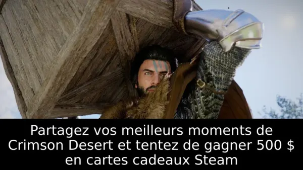 Partagez vos meilleurs moments de Crimson Desert et tentez de gagner 500 $ en cartes cadeaux Steam