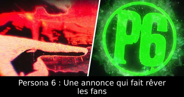 Persona 6 : Une annonce qui fait rêver les fans