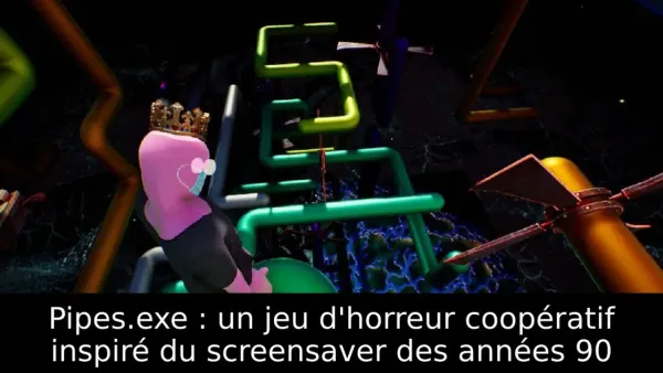 Pipes.exe : un jeu d'horreur coopératif inspiré du screensaver des années 90