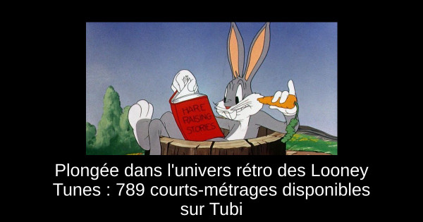 Plongée dans l'univers rétro des Looney Tunes : 789 courts-métrages disponibles sur Tubi