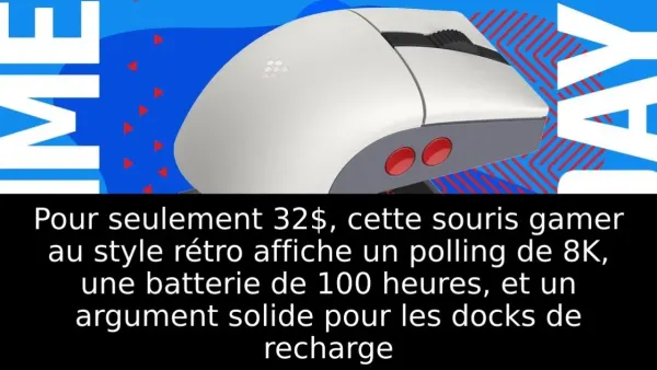 Pour seulement 32$, cette souris gamer au style rétro affiche un polling de 8K, une batterie de 100 heures, et un argument solide pour les docks de recharge