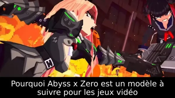 Pourquoi Abyss x Zero est un modèle à suivre pour les jeux vidéo