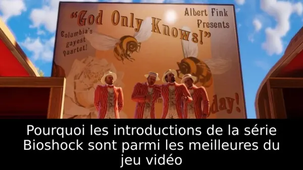 Pourquoi les introductions de la série Bioshock sont parmi les meilleures du jeu vidéo