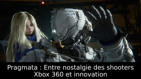 Pragmata : Entre nostalgie des shooters Xbox 360 et innovation
