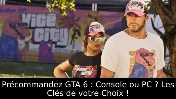 GTA 6 : PS5 ou Xbox Series, ou attendre la version PC ?