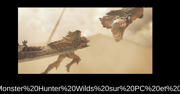 Précommandez Monster Hunter Wilds sur PC et économisez 18%
