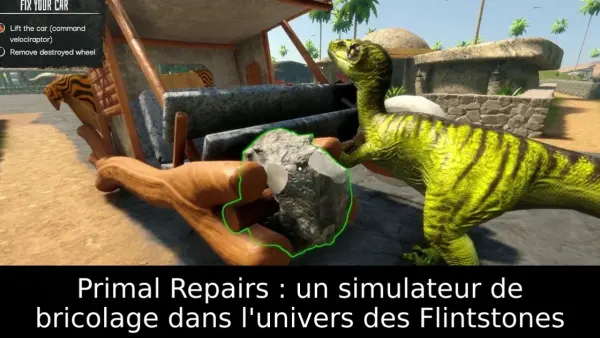 Primal Repairs : un simulateur de bricolage dans l'univers des Flintstones