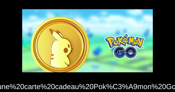 Promotion du Jour Pokémon : Obtenez une carte cadeau Pokémon Go de 50 $ avec 15 % de réduction