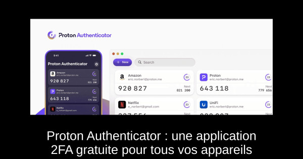 Proton Authenticator : une application 2FA gratuite pour tous vos appareils