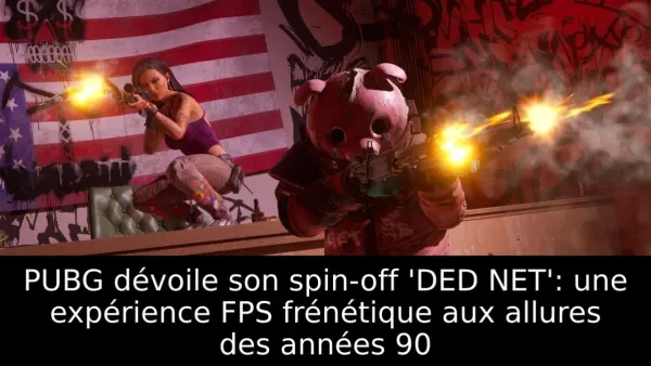PUBG dévoile son spin-off 'DED NET': une expérience FPS frénétique aux allures des années 90