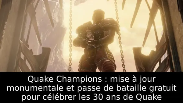Quake Champions : mise à jour monumentale et passe de bataille gratuit pour célébrer les 30 ans de Quake