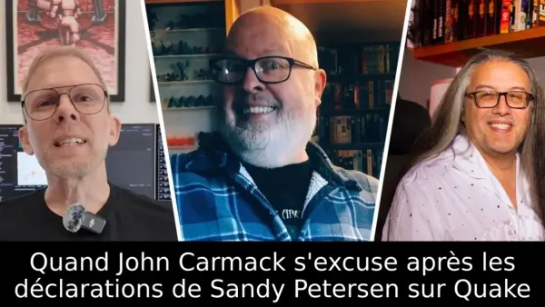 Quand John Carmack s'excuse après les déclarations de Sandy Petersen sur Quake