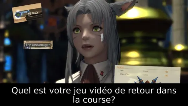 Quel est votre jeu vidéo de retour dans la course?