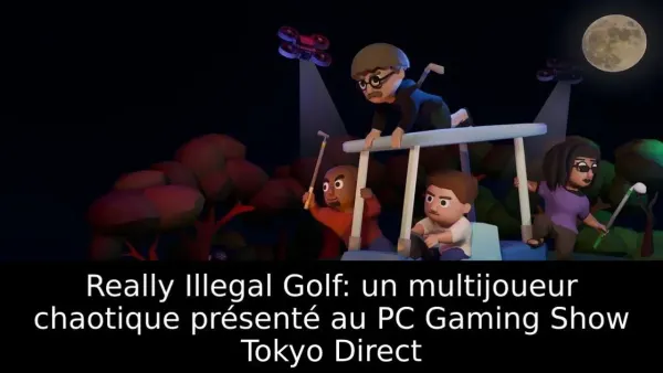 Really Illegal Golf: un multijoueur chaotique présenté au PC Gaming Show Tokyo Direct