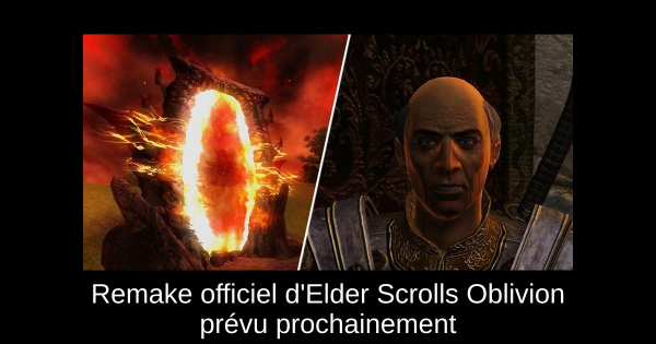 Remake officiel d'Elder Scrolls Oblivion prévu prochainement