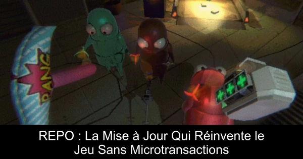 REPO : La Mise à Jour Qui Réinvente le Jeu Sans Microtransactions