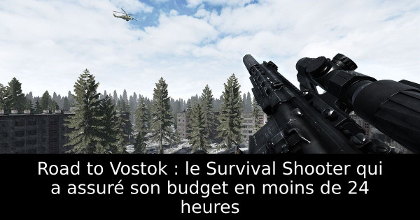 Road to Vostok : le Survival Shooter qui a assuré son budget en moins de 24 heures