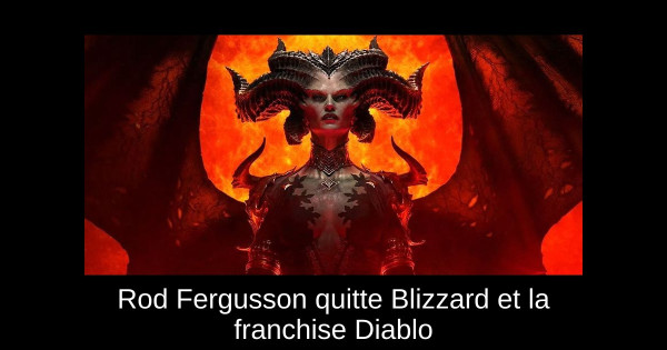 Rod Fergusson quitte Blizzard et la franchise Diablo
