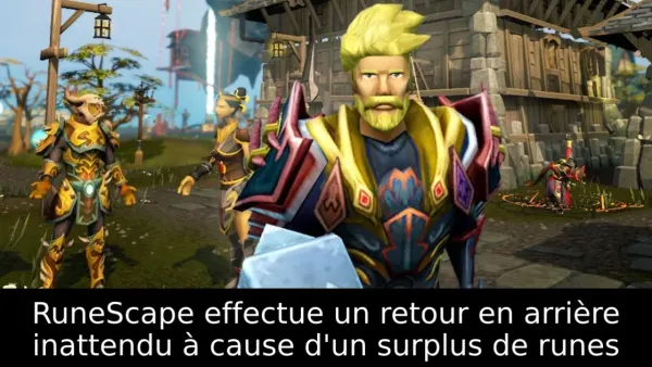 RuneScape effectue un retour en arrière inattendu à cause d'un surplus de runes