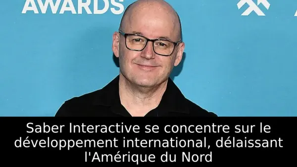 Saber Interactive se concentre sur le développement international, délaissant l'Amérique du Nord