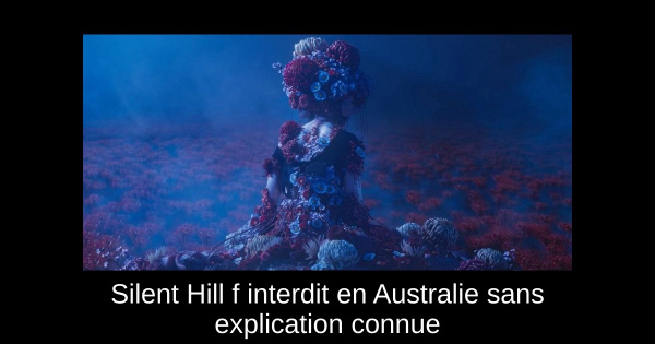 Silent Hill f interdit en Australie sans explication connue