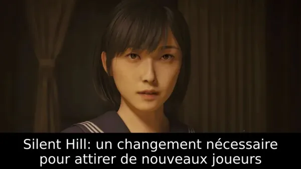 Silent Hill: un changement nécessaire pour attirer de nouveaux joueurs