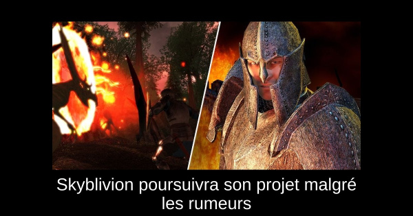 Skyblivion poursuivra son projet malgré les rumeurs