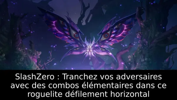 SlashZero : Tranchez vos adversaires avec des combos élémentaires dans ce roguelite défilement horizontal