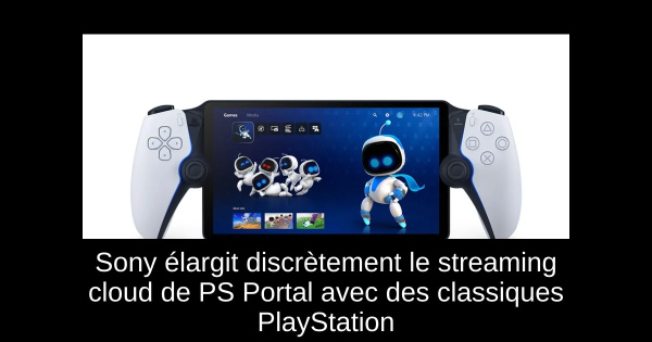 Sony élargit discrètement le streaming cloud de PS Portal avec des classiques PlayStation