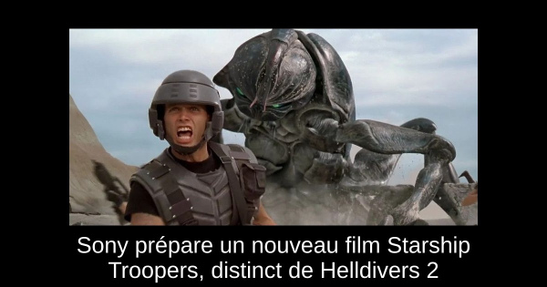 Sony prépare un nouveau film Starship Troopers, distinct de Helldivers 2
