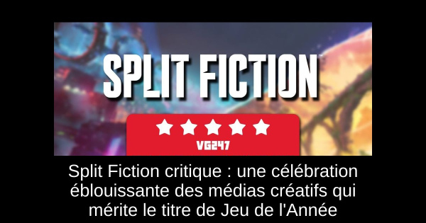 Split Fiction critique : une célébration éblouissante des médias créatifs qui mérite le titre de Jeu de l'Année
