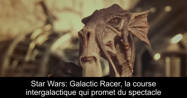 Star Wars: Galactic Racer, la course intergalactique qui promet du spectacle