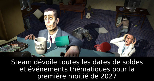 Steam dévoile toutes les dates de soldes et événements thématiques pour la première moitié de 2027
