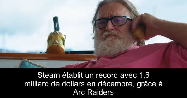 Steam établit un record avec 1,6 milliard de dollars en décembre, grâce à Arc Raiders