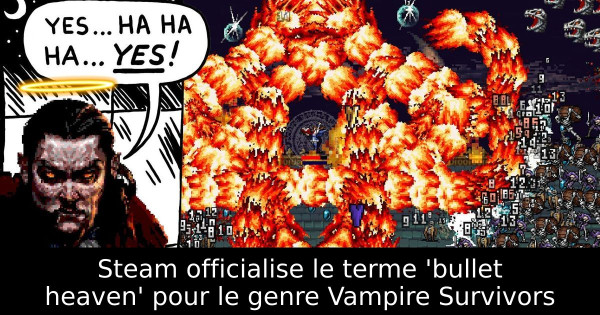 Steam officialise le terme 'bullet heaven' pour le genre Vampire Survivors