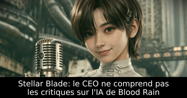 Stellar Blade: le CEO ne comprend pas les critiques sur l'IA de Blood Rain