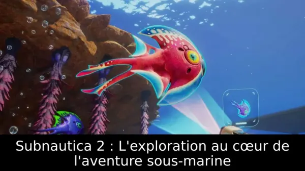 Subnautica 2 : L'exploration au cœur de l'aventure sous-marine