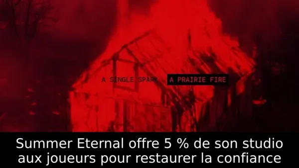 Summer Eternal offre 5 % de son studio aux joueurs pour restaurer la confiance