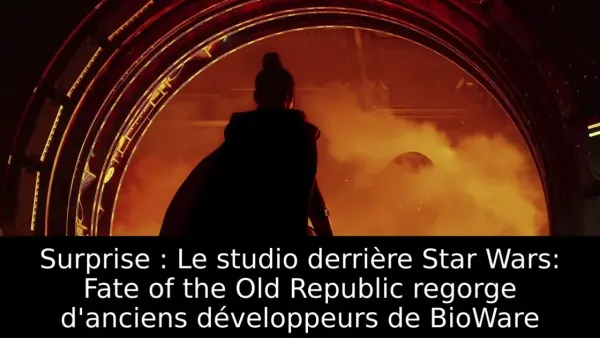 Surprise : Le studio derrière Star Wars: Fate of the Old Republic regorge d'anciens développeurs de BioWare