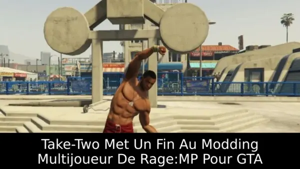 Take-Two Met Un Fin Au Modding Multijoueur De Rage:MP Pour GTA