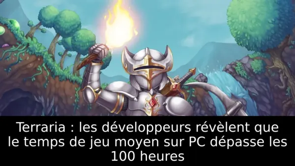 Terraria : les développeurs révèlent que le temps de jeu moyen sur PC dépasse les 100 heures