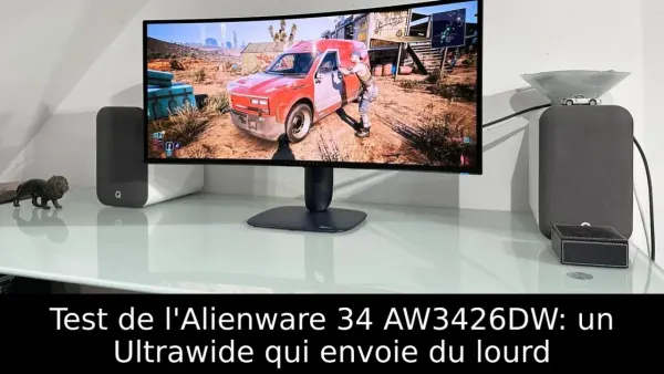 Test de l'Alienware 34 AW3426DW: un Ultrawide qui envoie du lourd