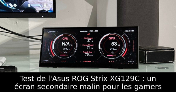 Test de l'Asus ROG Strix XG129C : un écran secondaire malin pour les gamers