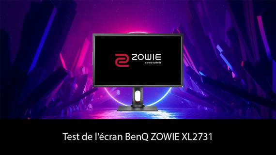 Test de l'écran BenQ ZOWIE XL2731