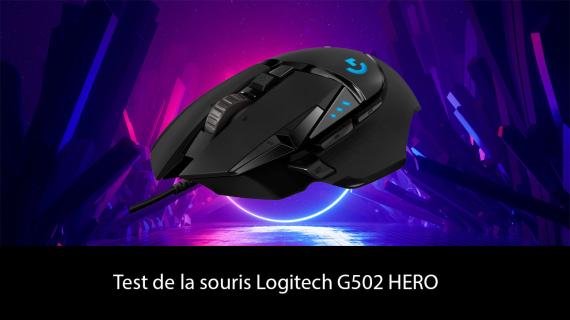 Test de la souris Logitech G502 HERO