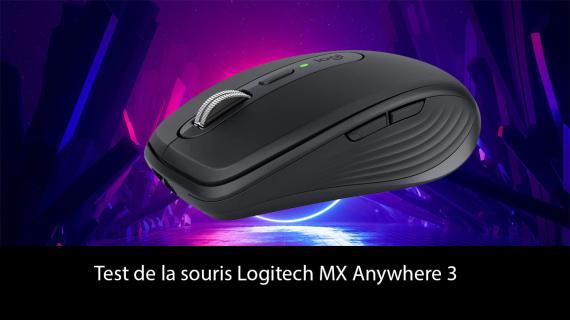 Test de la souris Logitech MX Anywhere 3