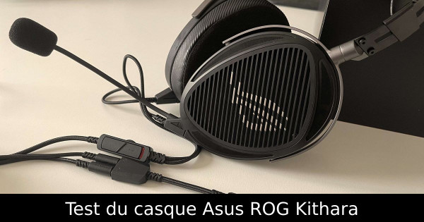 Test du casque Asus ROG Kithara